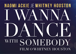 I wanna dance with somebody:Film o Whitney Houston
